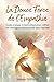 La Douce Force de l’Empathie: Guide pratique et bienveillant pour cultiver son intelligence émotionnelle sans s’épuiser (Ton Chemin Intérieur, Pas à Pas) (French Edition)