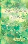 Poetry Within Me, Forgotten: #6