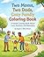 Two Moms, Two Dads, Cozy Family Coloring Book: A Gentle Coloring Book About Love, Routine, and Belonging.