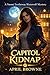 Capitol Kidnap: A Humorous Urban Fantasy of Werewolves, Vampires, and Absolute Chaos (Naomi Tretheway Mysteries)