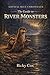 The Guide to River Monsters: Crystal Blue Chronicles, Book One
