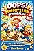 Oops! Murphy’s Law Strikes Again: Funny, Silly, and Totally Unexpected Adventures That Go Hilariously Wrong!