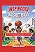 Baloncesto inspirador Cuentos para jóvenes lectores: Historias reales de perseverancia, crecimiento y cómo convertir las dificultades en fortaleza. (The unstoppable) (Spanish Edition)