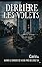 Derrière les volets: Quand le danger se cache près de chez soi (French Edition)