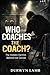 who coaches the coach: The hidden battles behind the corner