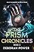 The Prism Chronicles - Book 2: Rise of the Duskborn. The Price of Power.
