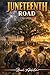 Juneteenth Road