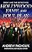 Hollywood Fame and Foul Play by Andrew Pacholyk