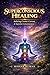 Superconscious Healing: Inducing Cosmic Current & Supreme Consciousness