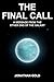 THE FINAL CALL: A message f...