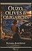 OUZO, OLIVES & OLIGARCHS: A...