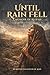 Until Rain Fell: A Memoir of Rizpah (Biblical Memoirs)