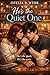 He’s the Quiet One