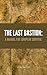 The Last Bastion: A Manual for European Survival