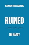 Ruined by Em Hardy