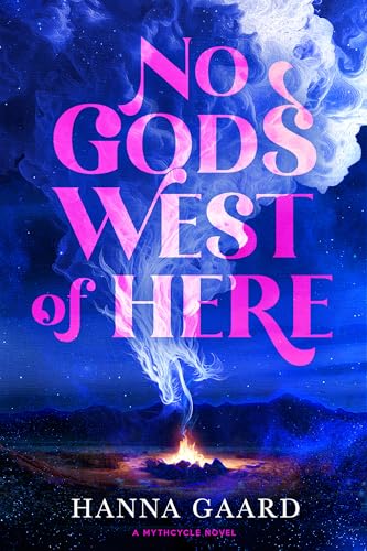 No Gods West of Here (Mythcycle Book 1)