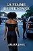 LA FEMME DE PERSONNE: Une romance militaire bouleversante sur un mariage sans amour et un regret trop tardif (French Edition)