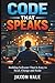 Code That Speaks: Building Software That Is Easy to Read, Change and Scale (Tech and Innovations)