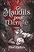 Maudits pour l'Éternité (French Edition)
