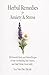Herbal Remedies for Anxiety & Stress: 50 Powerful Herbs and Herbal Recipes to Stop Overthinking, Ease Tension, and Heal Chronic Stress Safely (Herbal Remedies for Common Ailments)