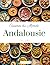 Cuisines du Monde: Andalousie (French Edition)