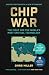 Chip War