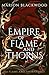 Empire of Flame and Thorns