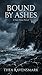 Bound by Ashes: A Vael Mora Novel