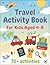 Travel Activity Book for Ki...