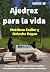 Ajedrez para toda la vida (...