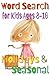 Holidays and Seasonal Word Search for Kids Ages 8-10: Engaging Activity Book with Festive Games and Logic Puzzles for Young Learners