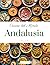 Cucine del Mondo: Andalusia (Italian Edition)