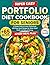 Super Easy Portfolio Diet Cookbook for Seniors: A Simple Guide to Lower Cholesterol with Easy, Quick Recipes for Better Heart Health and Natural Energy