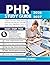 PHR Study Guide 2026-2027: The Complete Professional in Human Resources Certification Exam Prep Guide with 4 Full-Length Practice Tests, Comprehensive Review of All Exam Domains, & Proven Strategies