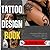 Tattoo Design Book & COLORING BOOK: Explore a massive collection of designs style art