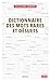 Dictionnaire des mots rares et désuets (French Edition)