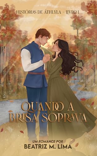 Quando a Brisa Soprava (Histórias de Áthlyla Livro 1) (Portuguese Edition)