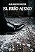 EL FRÍO AJENO (Spanish Edition)