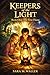 Keepers of the Light Book One: The First Flame