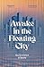 Awake in the Floating City by Unknown Author