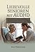 Liebevolle Senioren mit AuDHD: Der Leitfaden für pflegende Angehörige zu Beurteilung, Emotionsregulation, kognitiver Unterstützung, traumasensibler ... nachhaltigen Interventionen (German Edition)