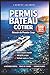 Permis Bateau Cotier : Reussir du Premier Coup: Cours complet + 500 QCM corriges + pieges de l'examen + methode rapide en 7 jours (French Edition)