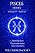 PISCES THE PSYCHOLOGY OF MONEY: How this sign earns, spends, and makes decisions — understand its patterns to act more effectively (UNDERSTANDING YOUR ... TO BUILD FAIR AND ALIGNED RELATIONSHIPS)