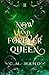 Now And Forever Queen: World Of Constellina