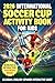 2026 International Soccer Cup Activity Book For Kids: Bilingual English-Spanish: Interactive Guide: Games, Match Stats & Fill-in Progress Tracker. ... for Kids Ages 6-12 (Soccer Books For Kids)
