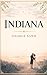 Indiana: A Classic French Novel of Love, Marriage, and Women’s Freedom — A New Unabridged Translation