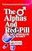 The Alphas and Red Pill- Volume 1: The Men That Hate(fear) the Feminine: (1st Edition)