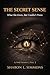 The Secret Sense: What She Knew, But Could't Prove (NAF Series Vol 1 Book 2)
