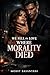 We Fell in Love Where Morality Died: A Dark Romance Thriller with a Dangerous Billionaire, Secrets, and Slow-Burn Obsession