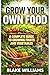 Grow your own food